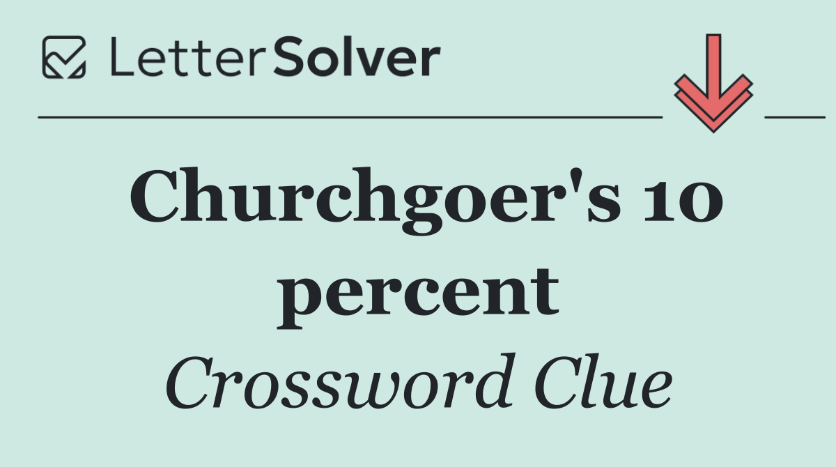 Churchgoer's 10 percent