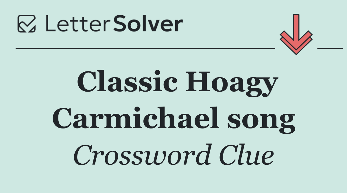 Classic Hoagy Carmichael song