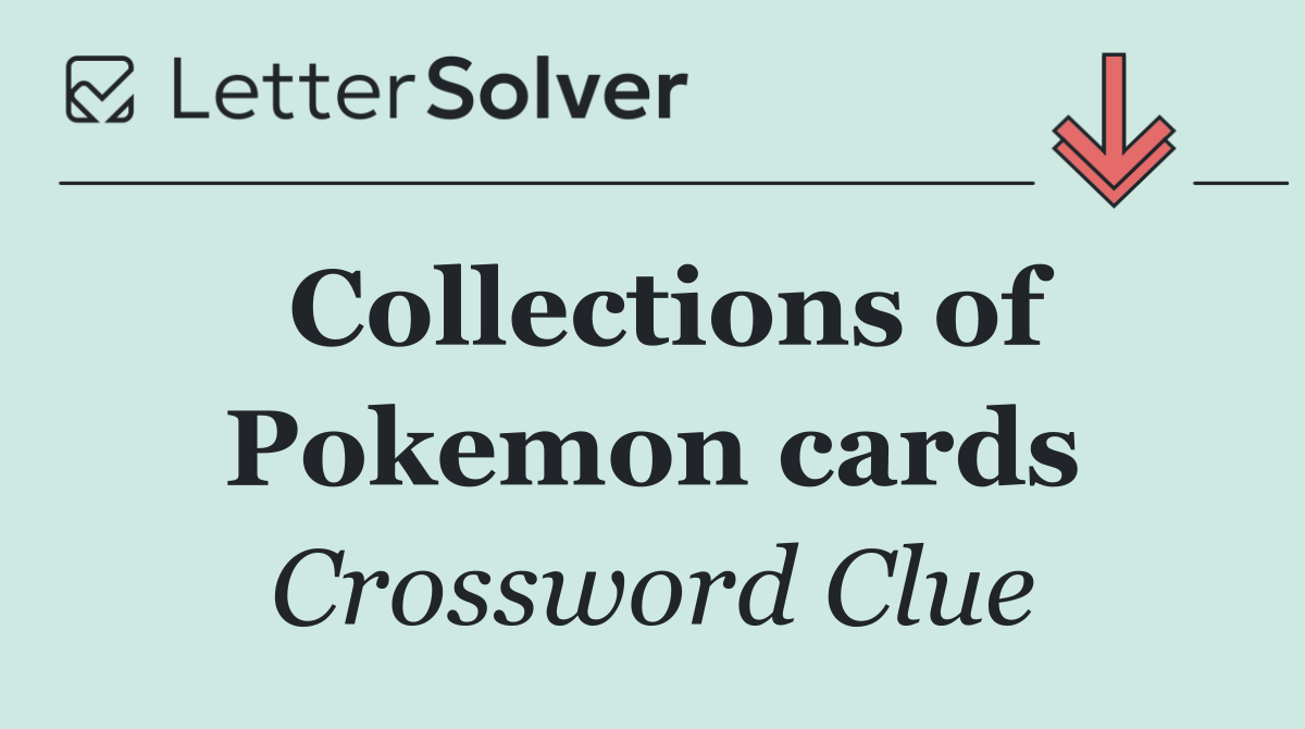 Collections of Pokemon cards