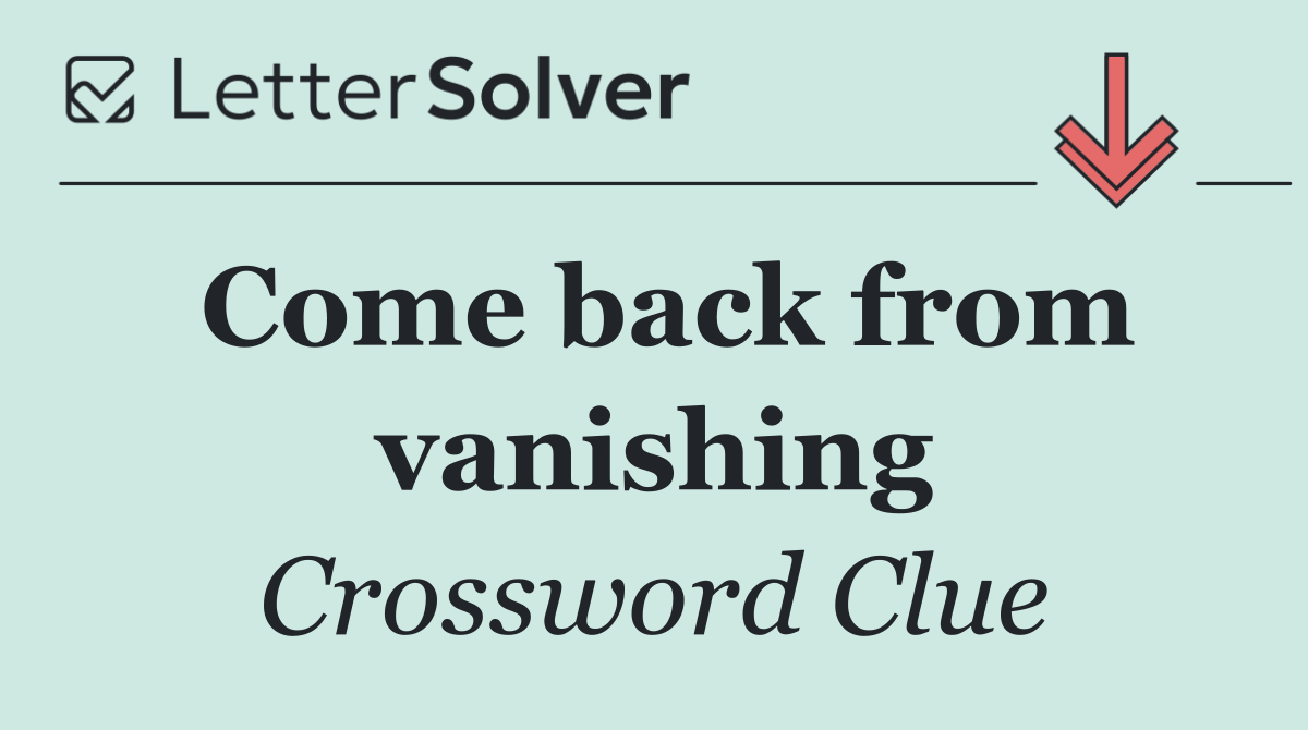 Come back from vanishing