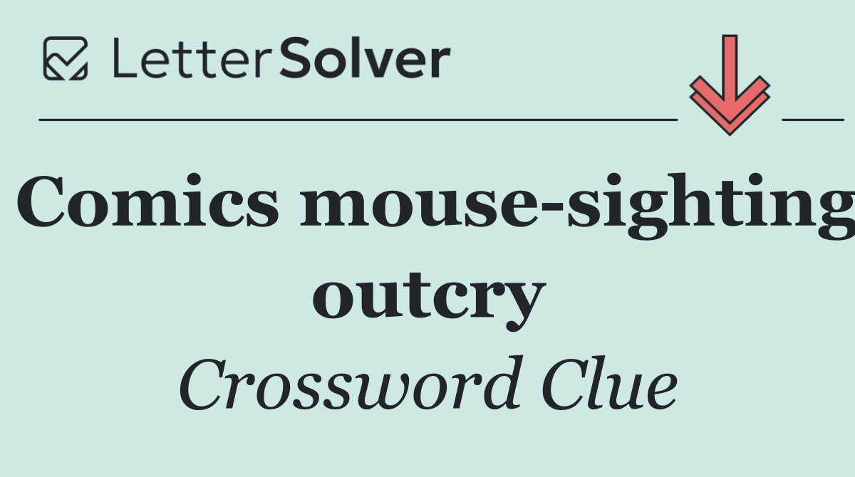 Comics mouse sighting outcry