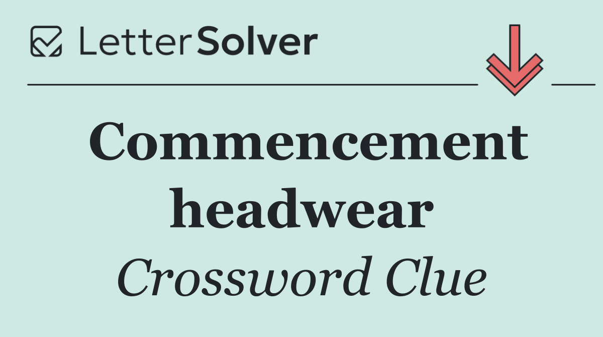 Commencement headwear