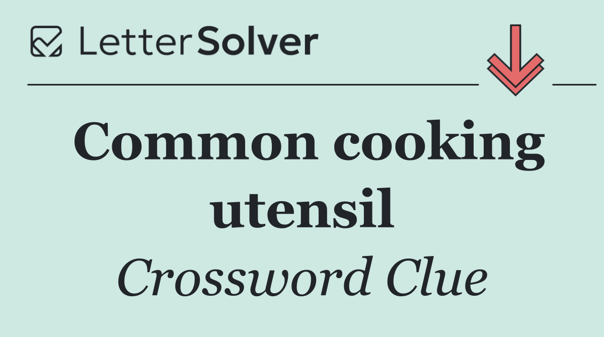 Common cooking utensil