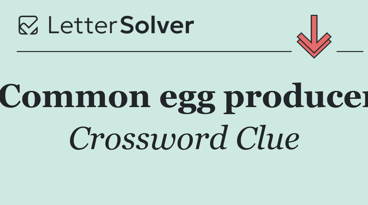 Common egg producer