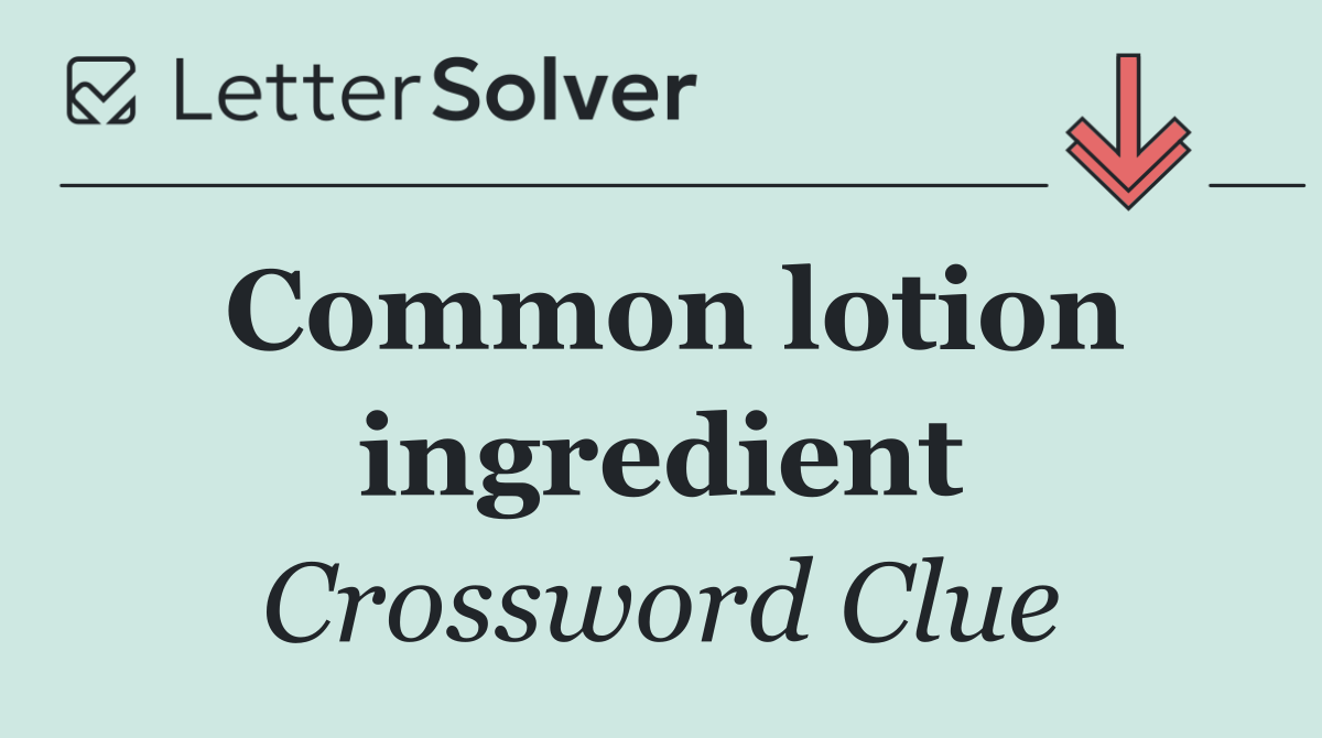 Common lotion ingredient