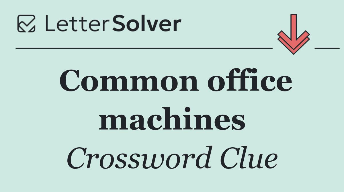 Common office machines