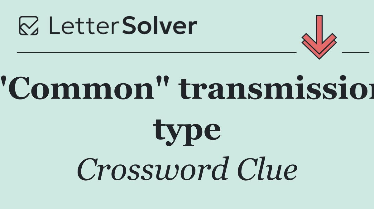 "Common" transmission type