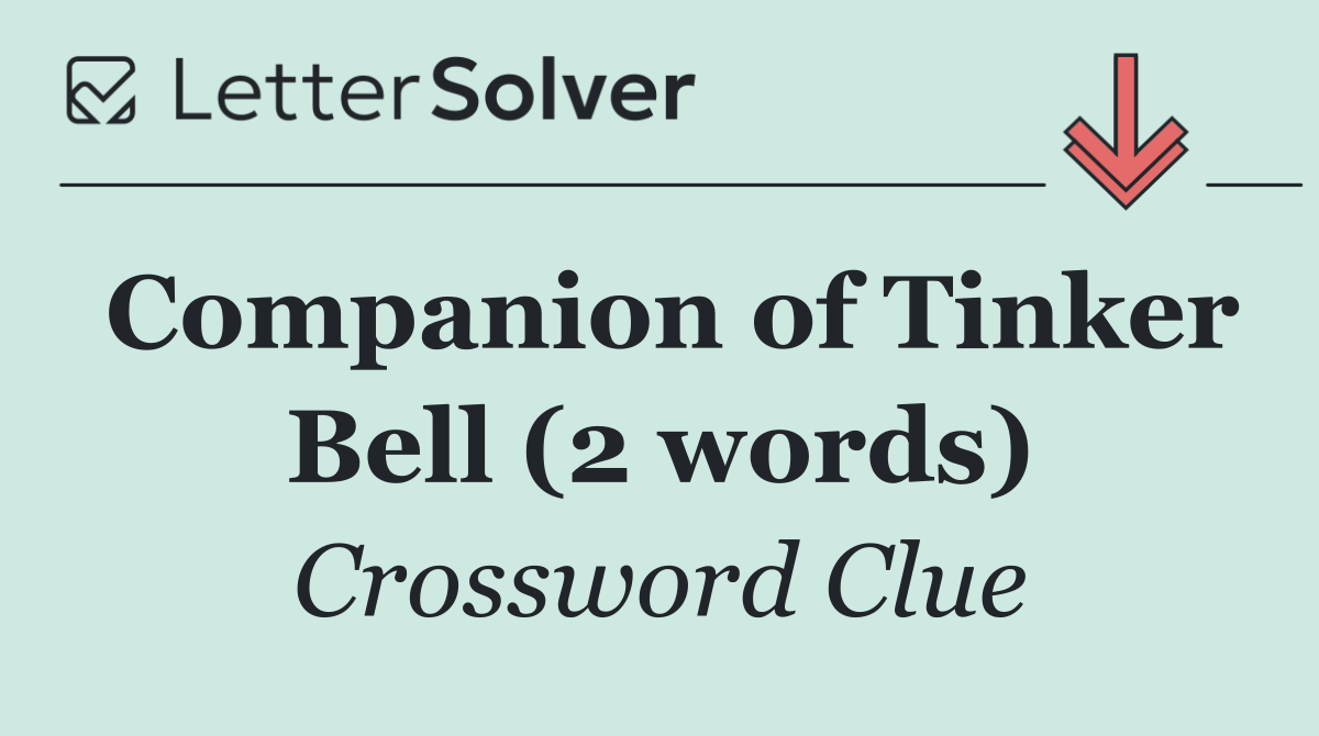 Companion of Tinker Bell (2 words)