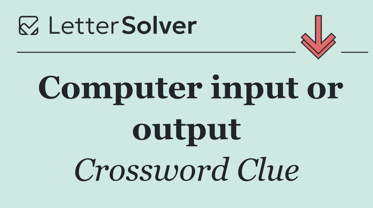 Computer input or output