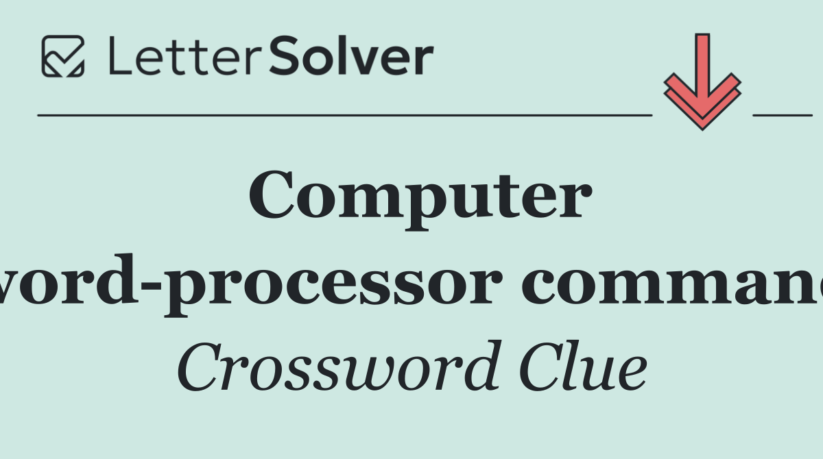 Computer word processor command