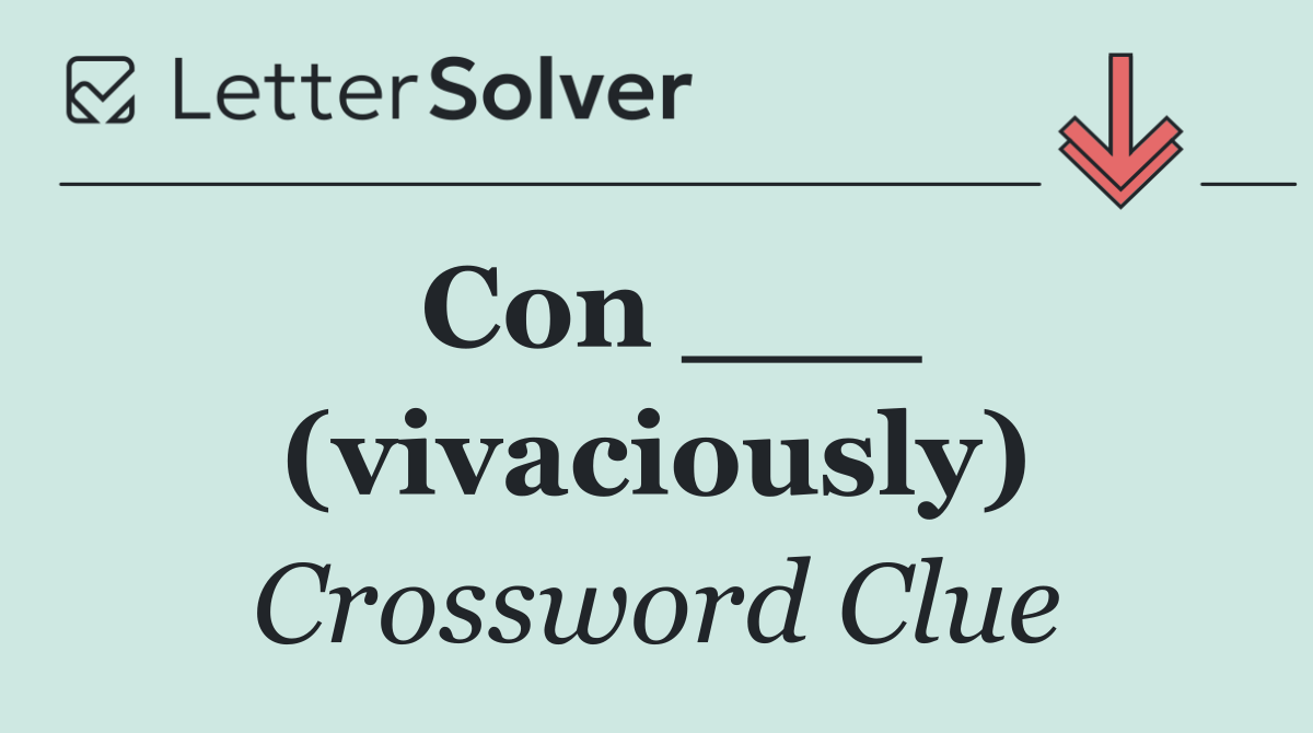 Con ___ (vivaciously)