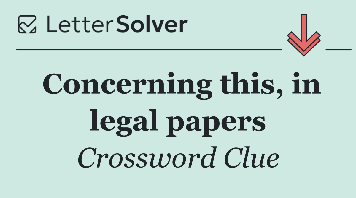 Concerning this, in legal papers