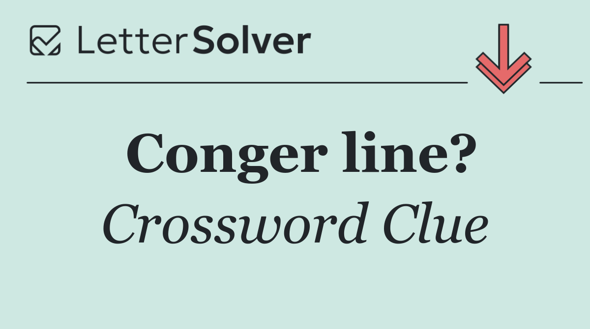 Conger line?