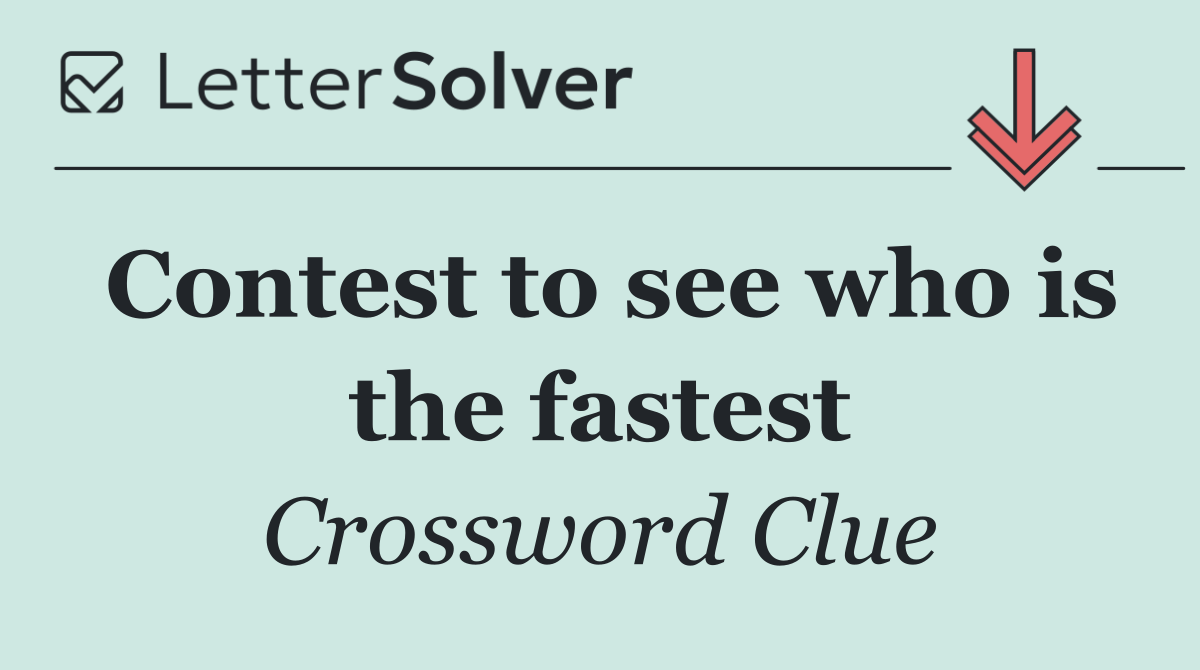 Contest to see who is the fastest