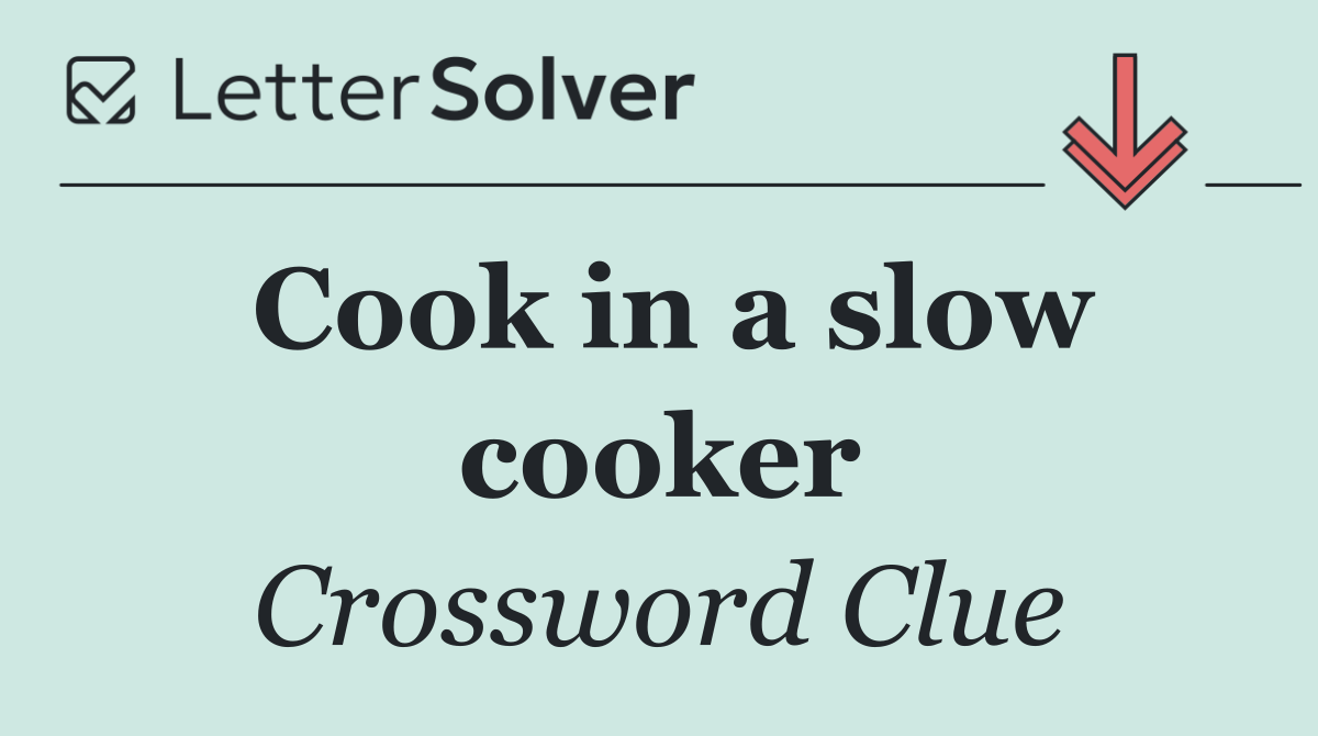 Cook in a slow cooker