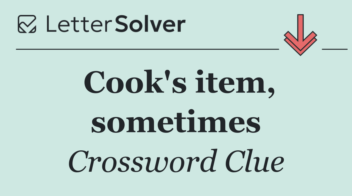 Cook's item, sometimes