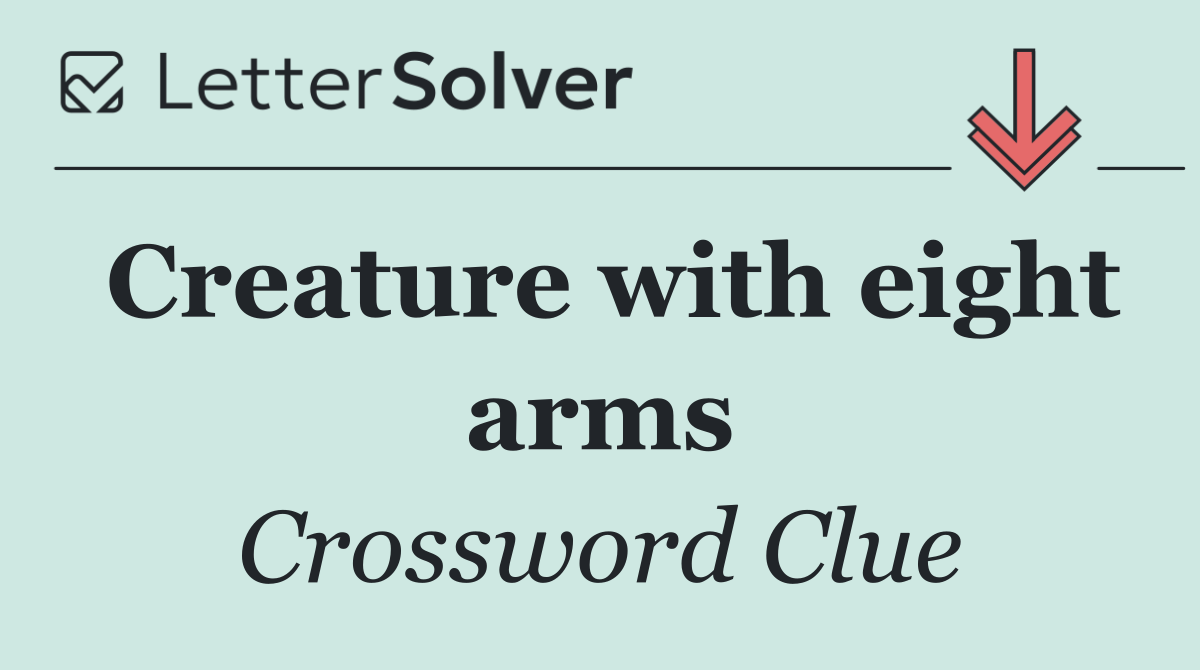 Creature with eight arms