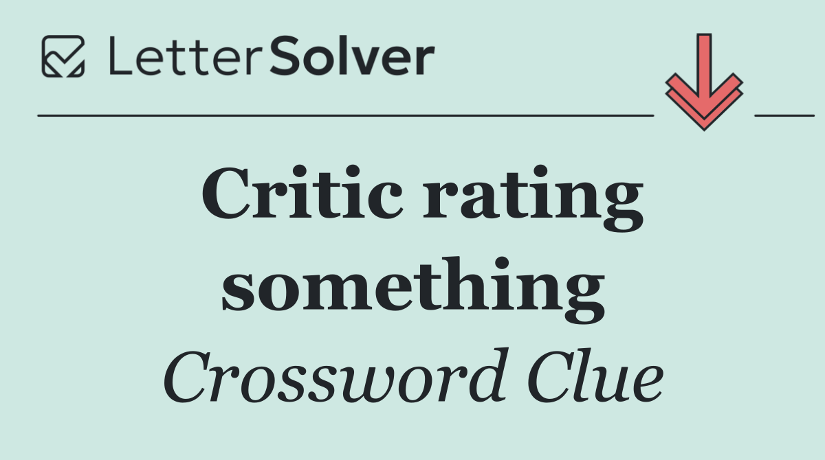 Critic rating something