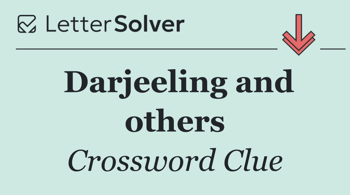 Darjeeling and others