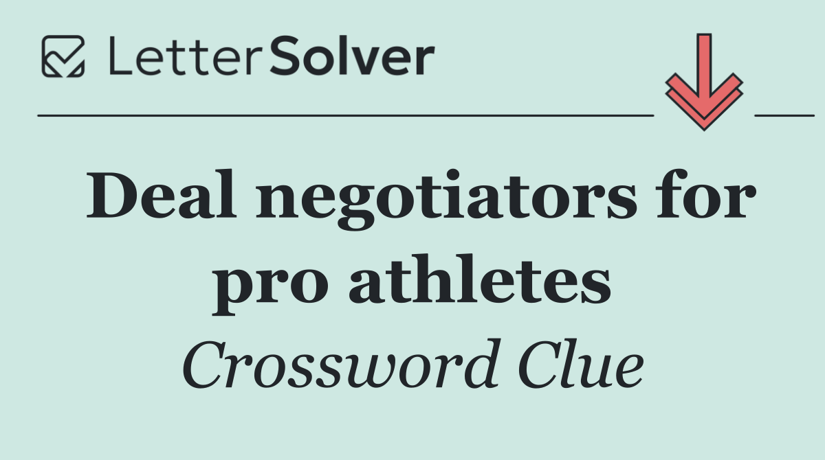 Deal negotiators for pro athletes