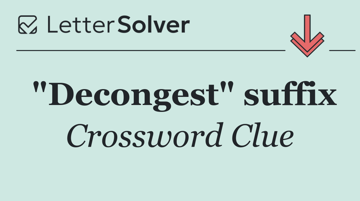 "Decongest" suffix