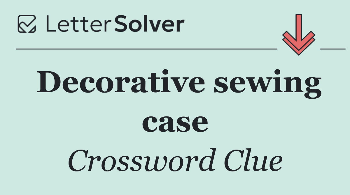 Decorative sewing case