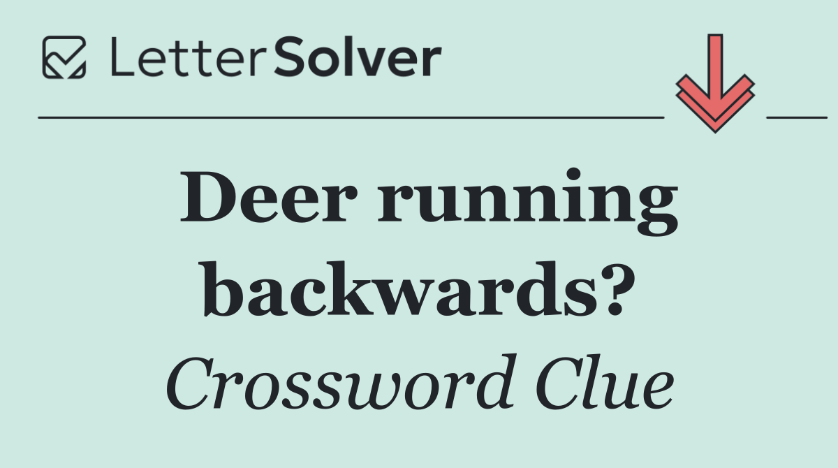Deer running backwards?
