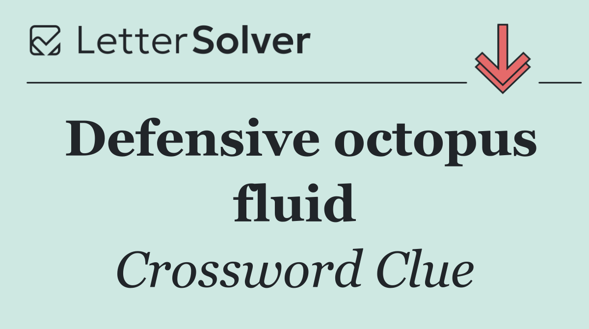 Defensive octopus fluid
