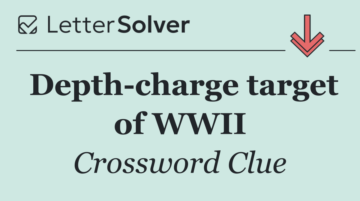 Depth charge target of WWII