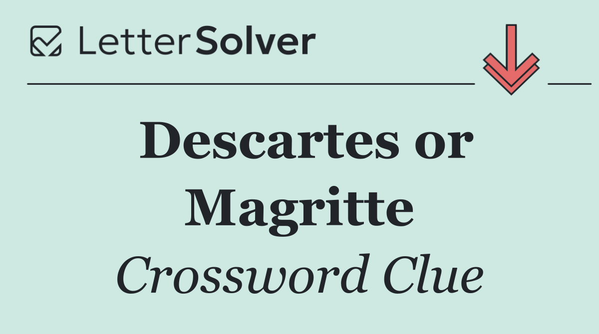 Descartes or Magritte