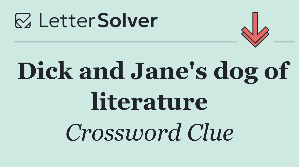 Dick and Jane's dog of literature