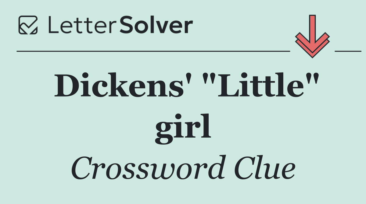Dickens' "Little" girl