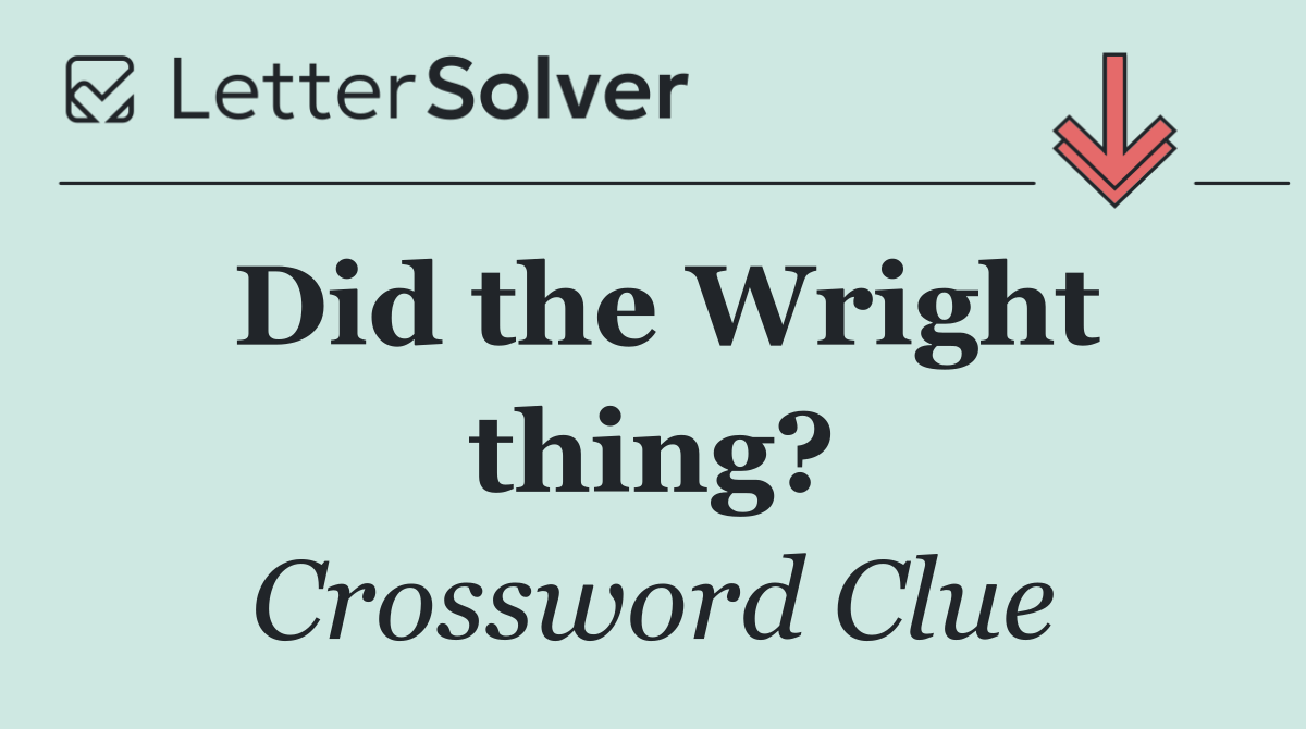 Did the Wright thing?