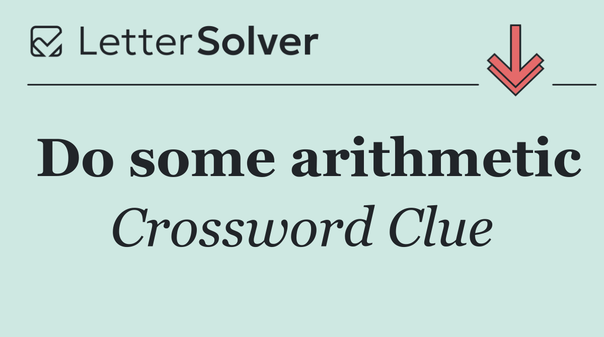 Do some arithmetic