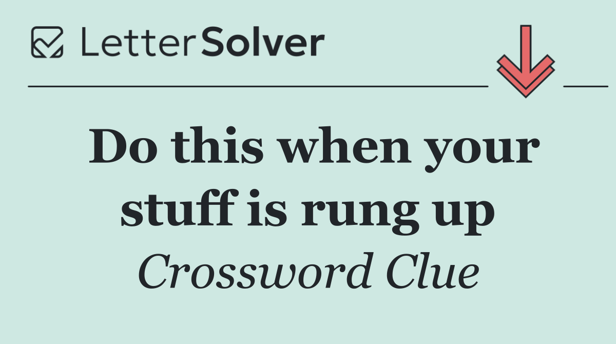 Do this when your stuff is rung up
