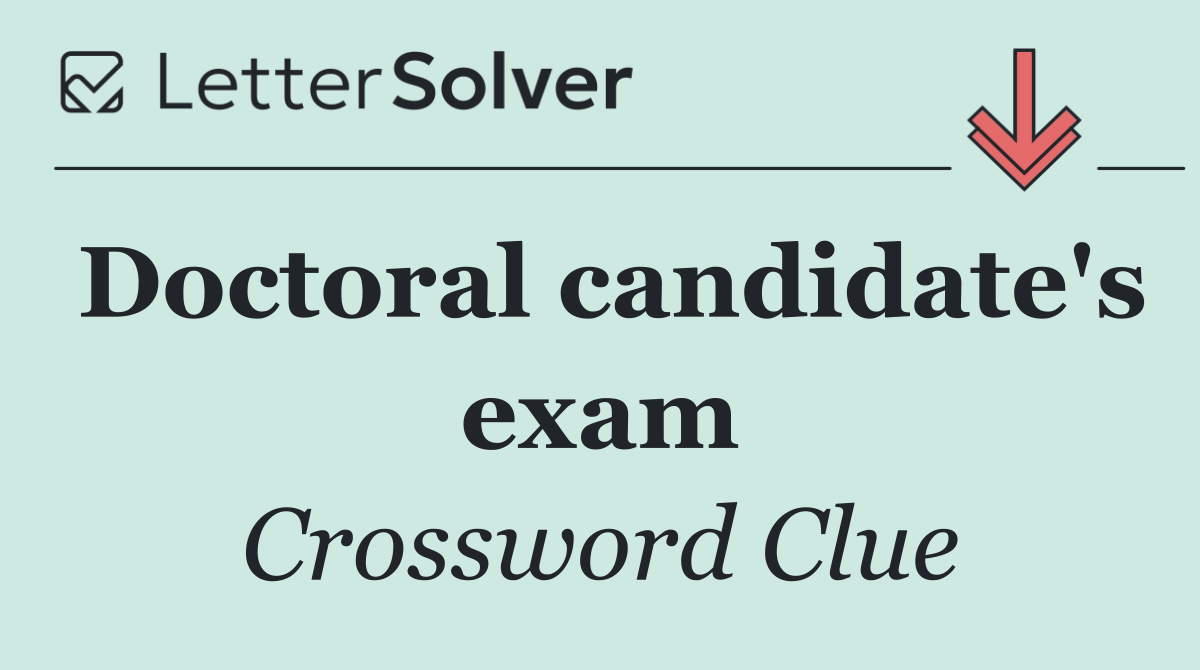 Doctoral candidate's exam