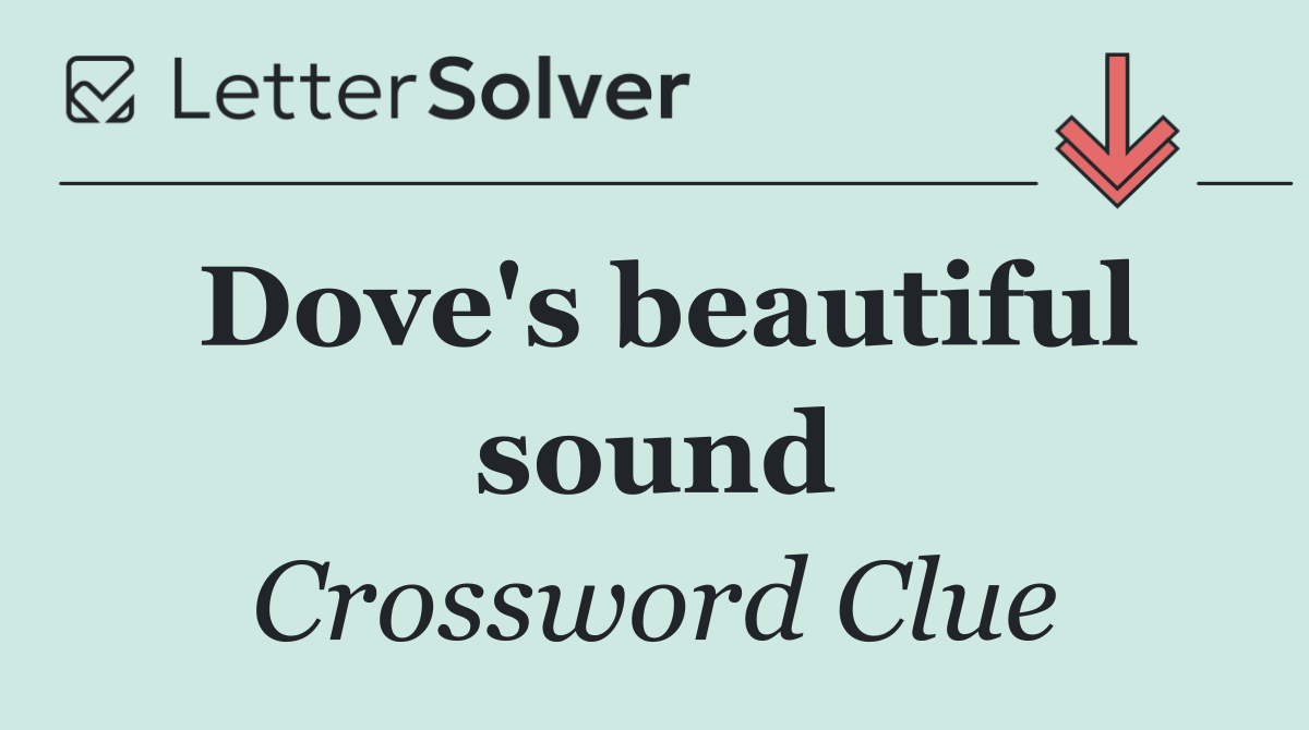Dove's beautiful sound
