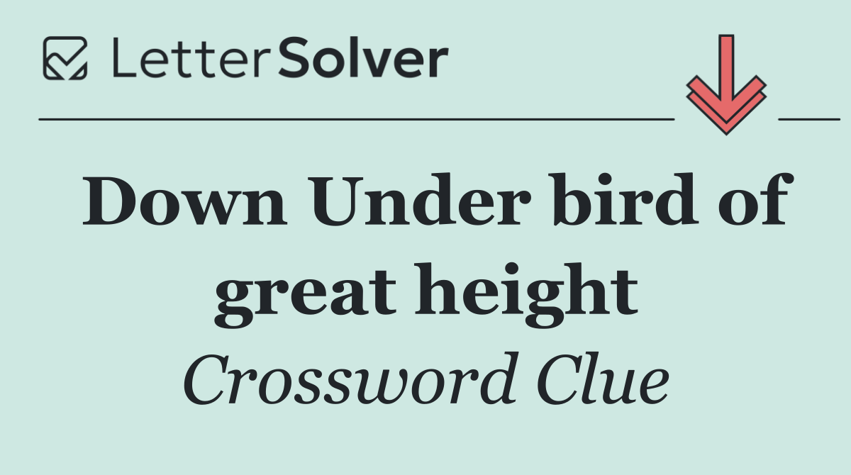 Down Under bird of great height