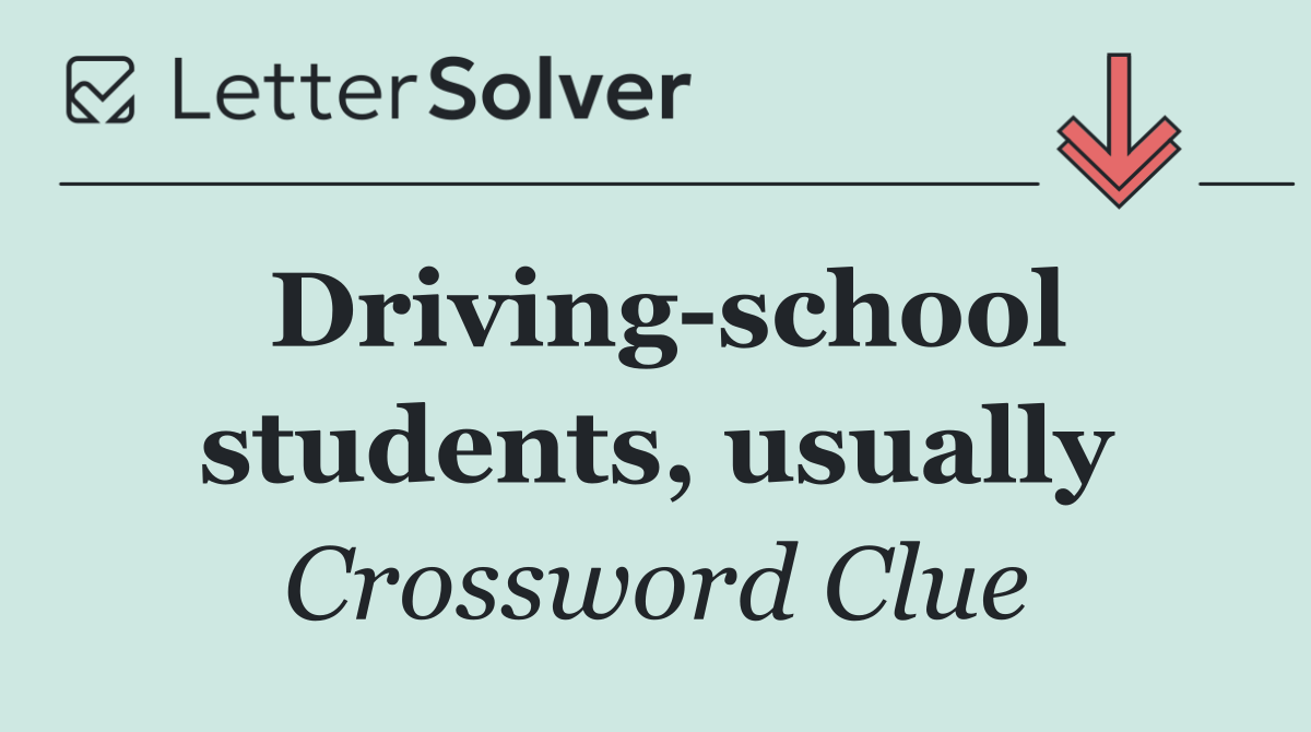Driving school students, usually