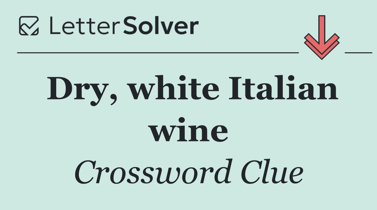 Dry, white Italian wine