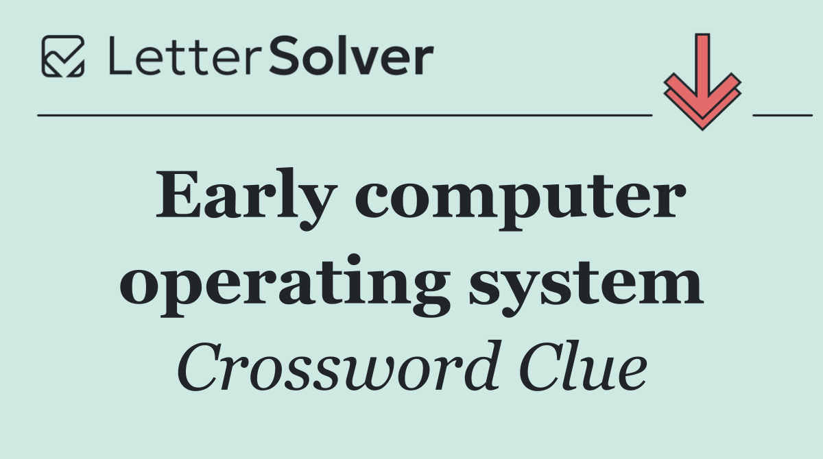 Early computer operating system