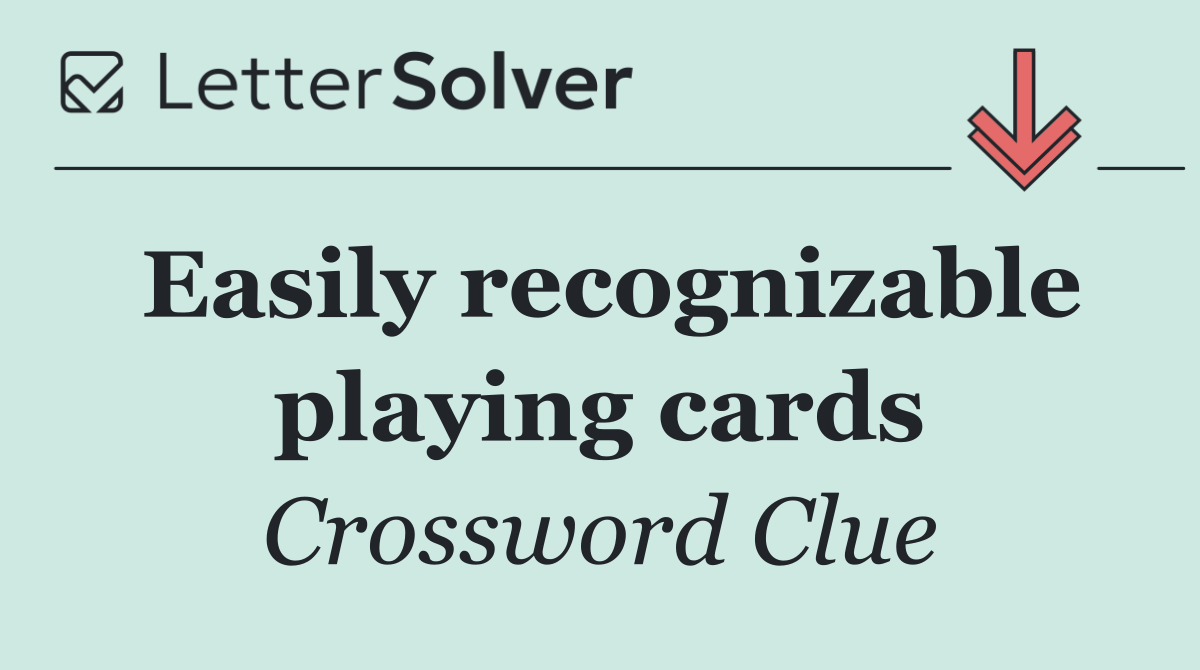 Easily recognizable playing cards