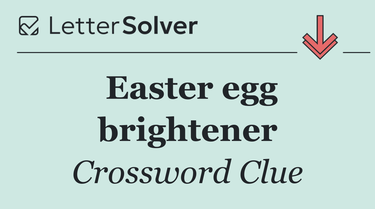 Easter egg brightener