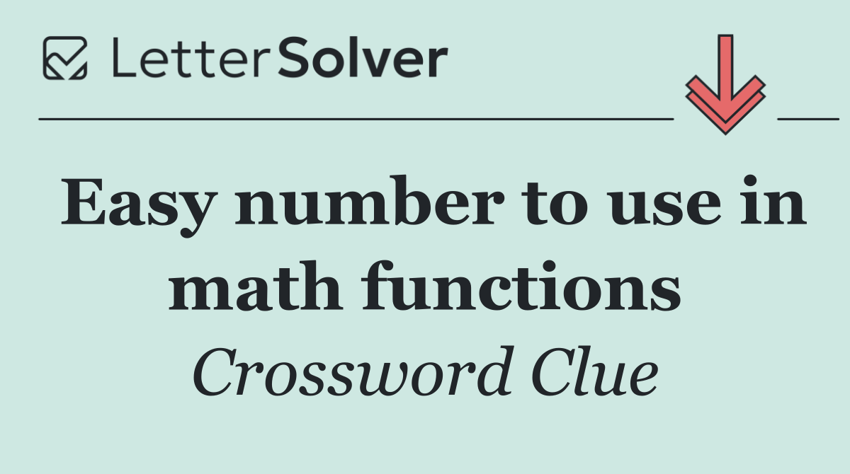 Easy number to use in math functions