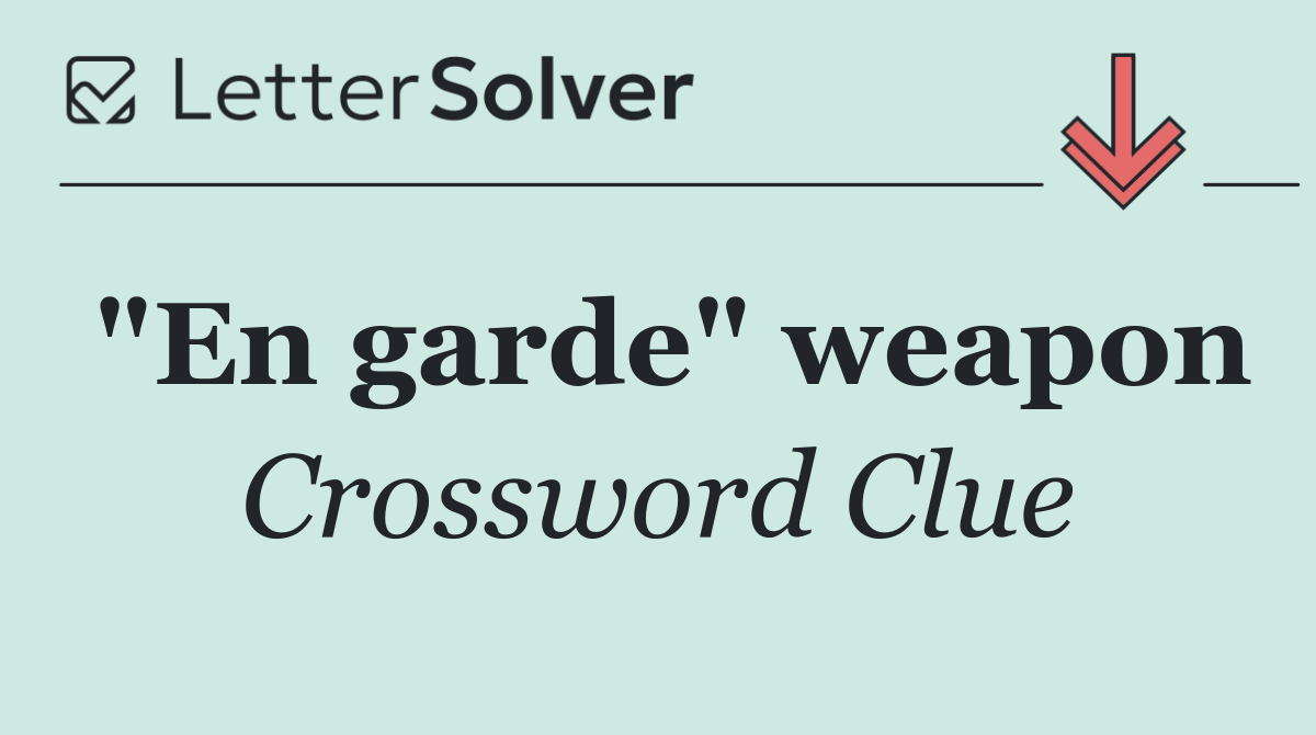 "En garde" weapon