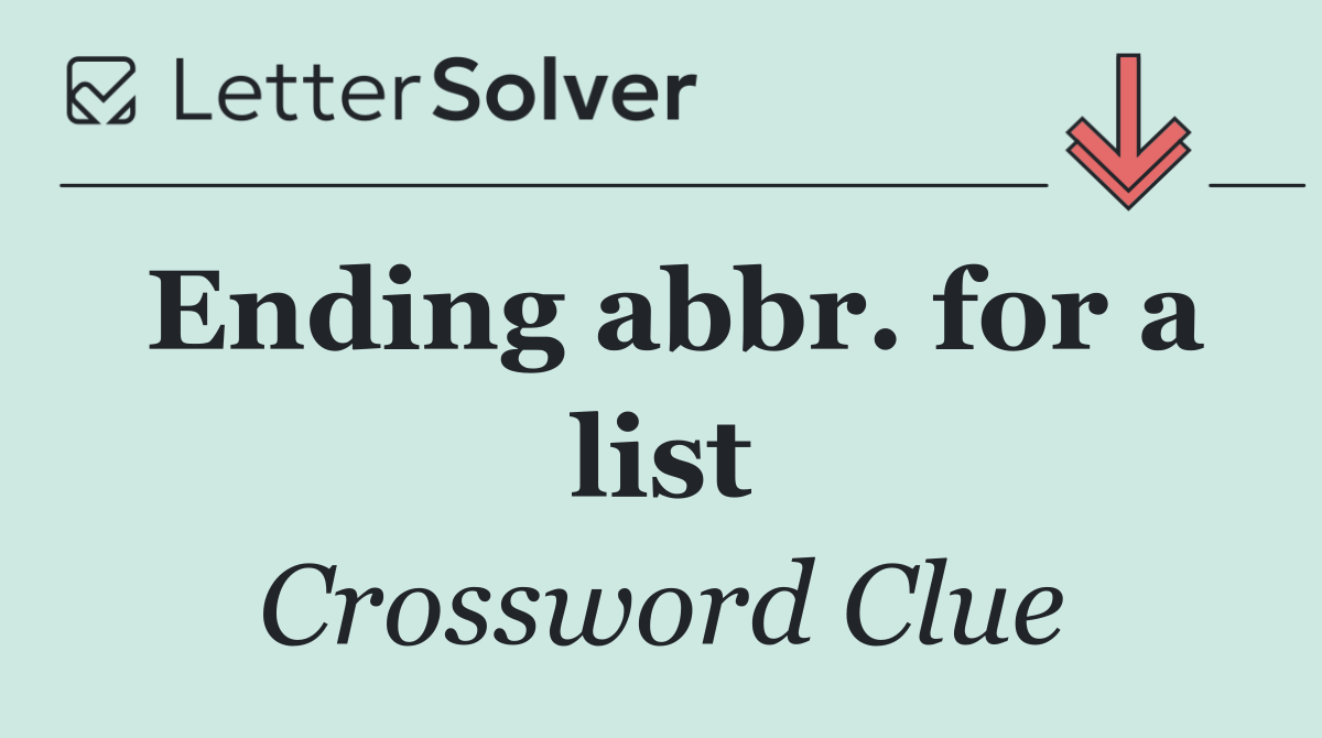 Ending abbr. for a list