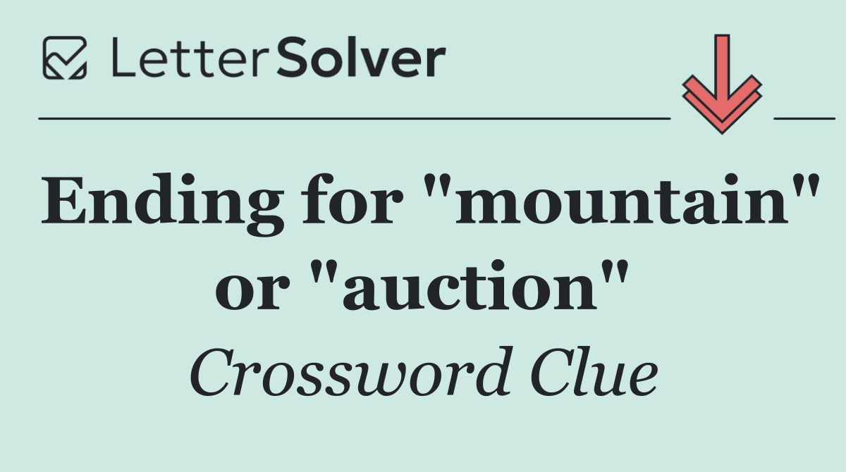 Ending for "mountain" or "auction"