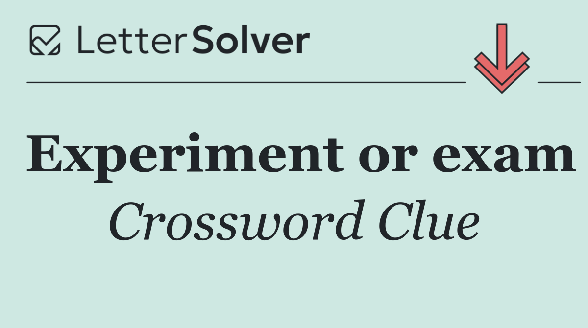 Experiment or exam
