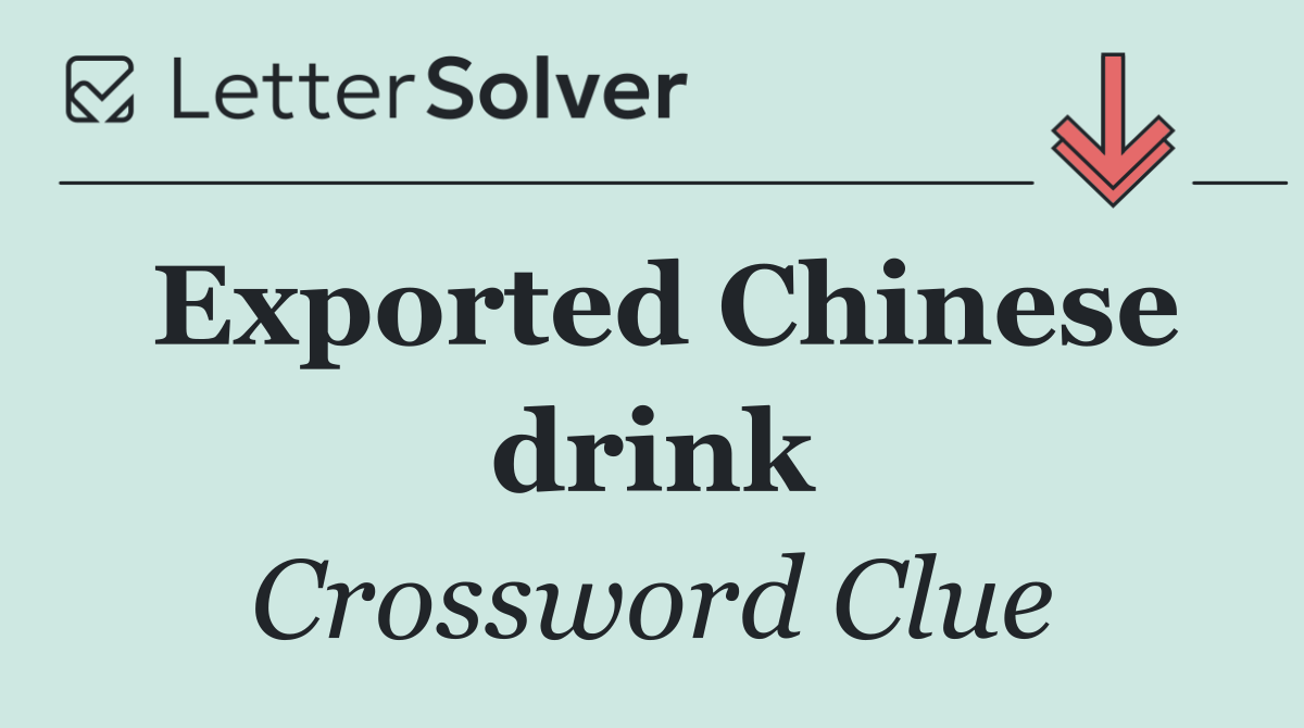 Exported Chinese drink