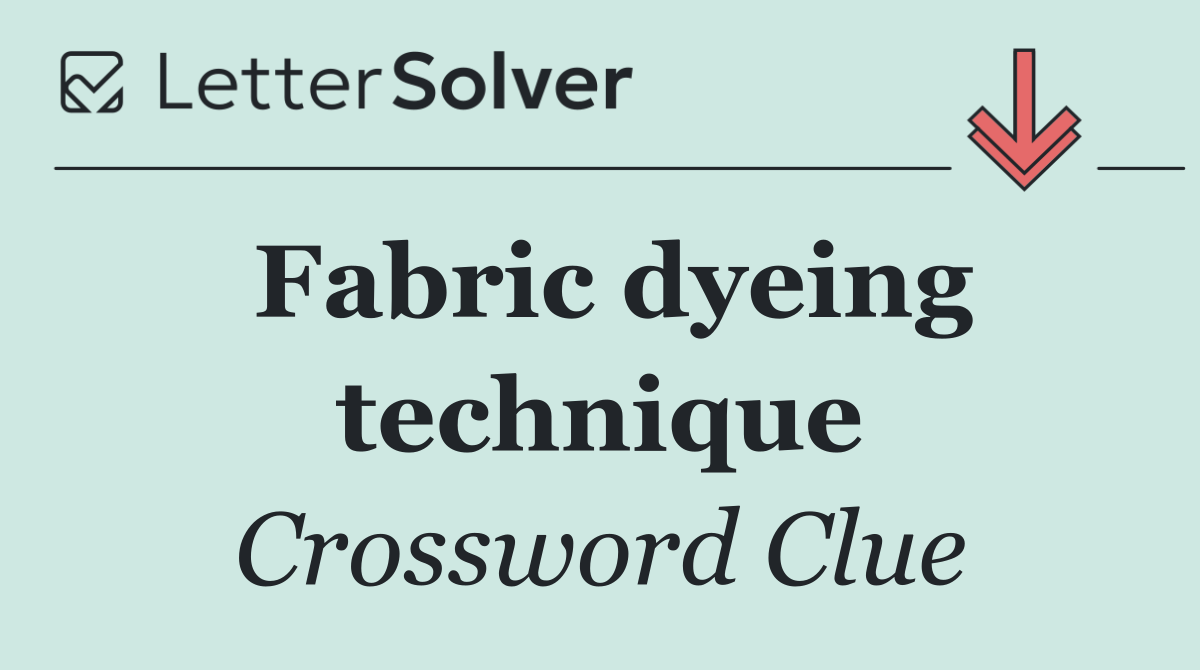 Fabric dyeing technique